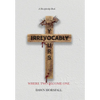 Irrevocably Yours: Where Two Become One - Hardcover