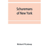 Schuremans of New York - Paperback