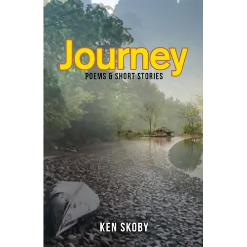 Journey: Poems & Short Stories - Paperback