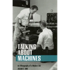 Talking about Machines: The Emergence of an Independent Women's Movement in America, 1848-1869 - Paperback