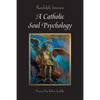 A Catholic Soul Psychology - Paperback