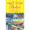 Meet Your Baker: A Bakeshop Mystery - Mass Market Paperbound