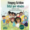 Happy within / Feliz por dentro: English- Spanish Bilingual edition - Hardcover
