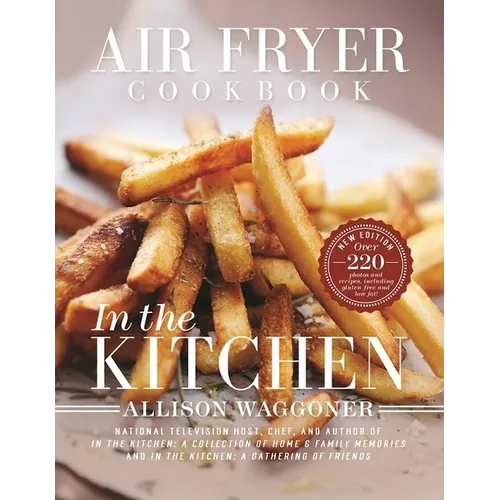 Air Fryer Cookbook: In the Kitchen - Paperback