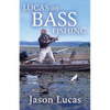 Lucas on Bass Fishing - Paperback