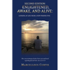 Second Edition: Enlightened, Awake, and Alive: Looking at Life From a New Perspective - Paperback