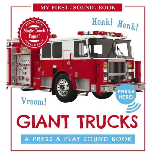 Giant Trucks: My First Book of Sounds: A Press and Play Sound Board Book - Hardcover