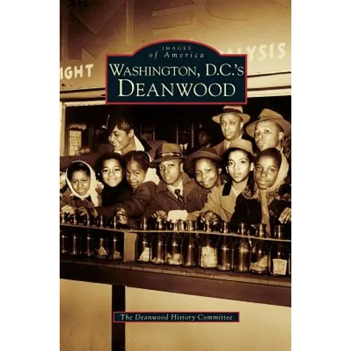 Washington D.C.'s Deanwood - Hardcover