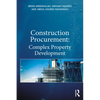 Construction Procurement: Complex Property Development - Paperback