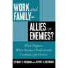 Work and Family: Allies of Enemies? - Hardcover