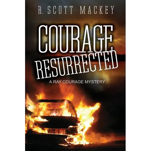 Courage Resurrected: A Ray Courage Mystery - Paperback