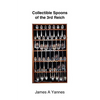 Collectible Spoons of the 3rd Reich - Paperback