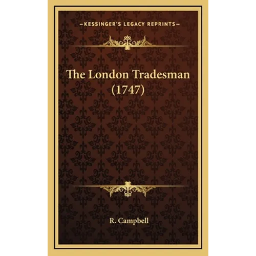 The London Tradesman (1747) - Hardcover