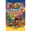 Fruit Ninja: Frenzy Force - Hardcover