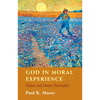 God in Moral Experience - Hardcover