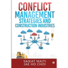 Conflict Management Strategies and Construction Industries - Paperback