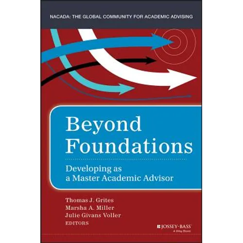 Beyond Foundations: Developing as a Master Academic Advisor - Hardcover