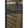 Physical Culture And Self-defense - Hardcover