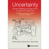 Uncertainty, Decision-Making & Team Work High-Tech Healthcar - Hardcover