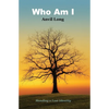 Who Am I: Mending a Lost Identity - Paperback