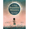 A Few Beautiful Minutes: Experiencing a Solar Eclipse - Hardcover