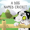 A Dog Named Cricket - Paperback