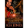 When I Needed You The Most: A Millionaire Romance - Paperback