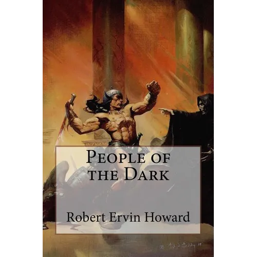 People of the Dark Robert Ervin Howard - Paperback