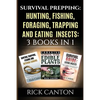 Survival Prepping: Hunting, Fishing, Foraging, Trapping and Eating Insects: 3 Books In 1 - Paperback