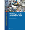 Which Way to Livable and Productive Cities?: A Road Map for Sub-Saharan Africa - Paperback