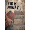 Living in Agenda 21 - Paperback