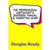 The Professional Cartoonist's Business Manual & Marketing Guide - Paperback
