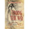Finding the Way: Book One: The Seekers Series - Paperback