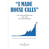 I Made House Calls - Paperback