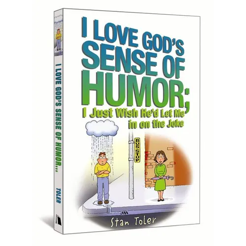 I Love God's Sense of Humor; I Just Wish He'd Let Me in on the Joke - Paperback
