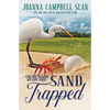 Sand Trapped: Book #6 in the Cara Mia Delgatto Mystery Series - Paperback