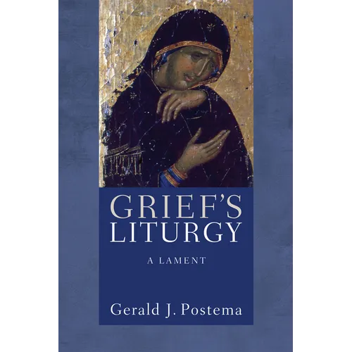 Grief's Liturgy - Paperback