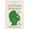 The Enneagram of Discernment (Type Four Edition): The Way of Vocation, Wisdom, and Practice - Paperback