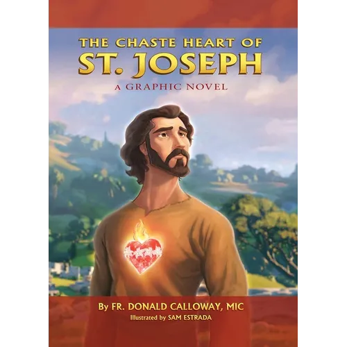 Chaste Heart of St. Joseph: A Graphic Novel - Hardcover
