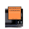 Microwave Cookbook: Easy Recipes for Beginners - Paperback