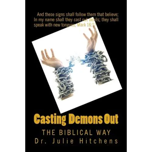 Cast Out Demons: The Bible Way - Paperback