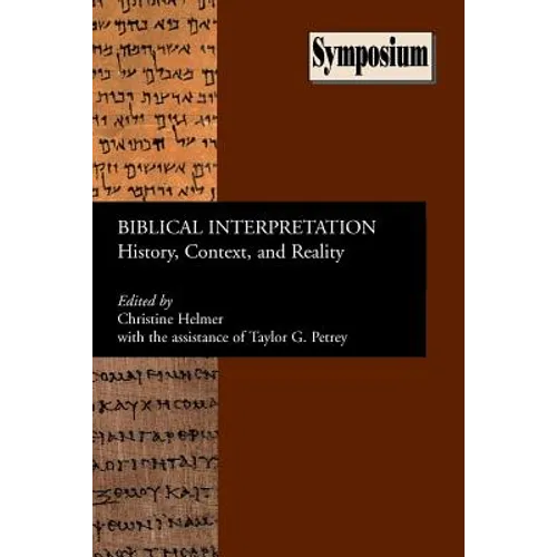 Biblical Interpretation: History, Context, and Reality - Paperback