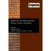 Biblical Interpretation: History, Context, and Reality - Paperback