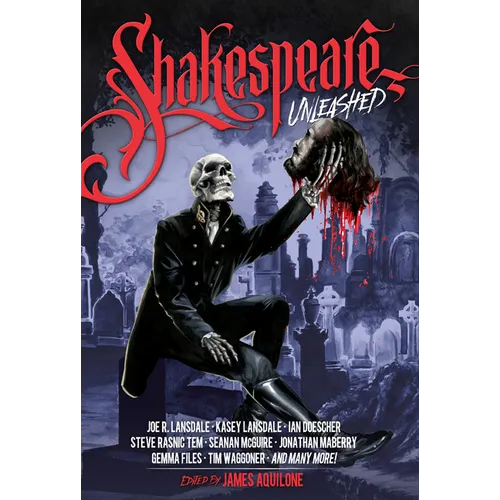 Shakespeare Unleashed: (Unleashed Series Book 2) - Hardcover