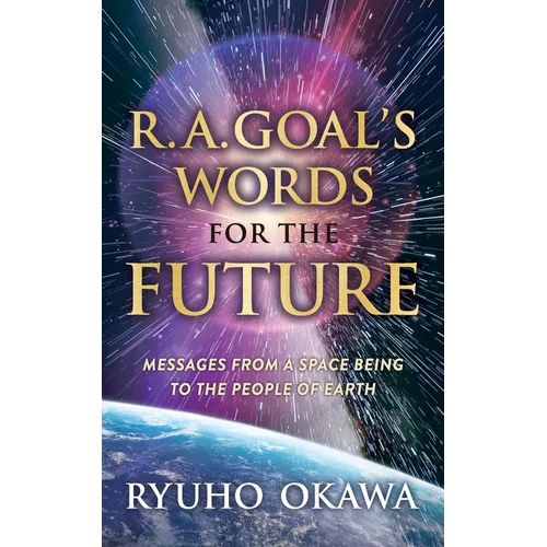R. A. Goal's Words for the Future - Paperback
