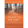 Pickin' Up Paw Paws: Descendants of Colonel William Burgess of Maryland - Paperback