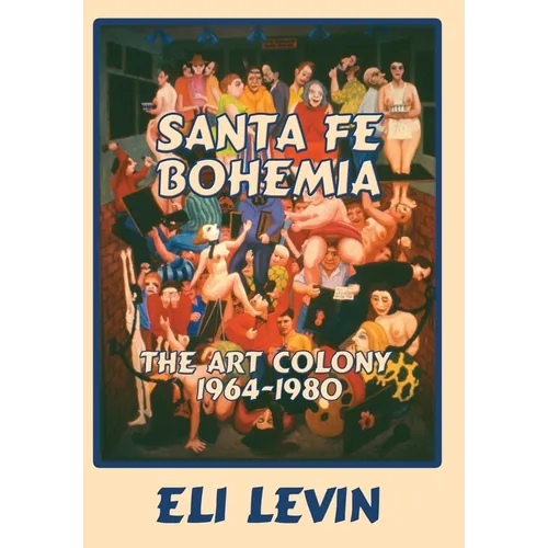 Santa Fe Bohemia (Hardcover) - Hardcover
