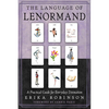 The Language of Lenormand: A Practical Guide for Everyday Divination - Paperback