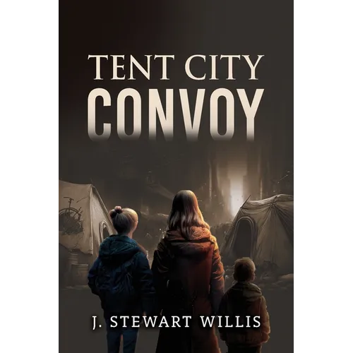 Tent City Convoy - Paperback