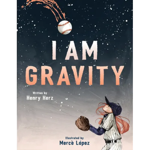 I Am Gravity - Hardcover